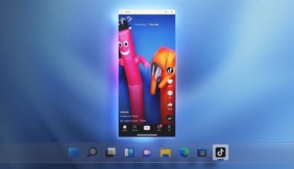 Win11即将迎来重要更新:兼容安卓App 解锁全新玩法